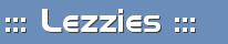 Lezzies - Lesbo Erotica